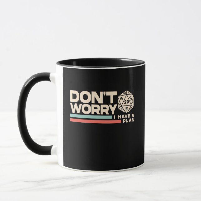 Don't Worry I Have A Plan D20 Retro Gamer Mug (Gauche)