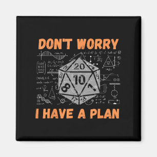 Don't Worry I Have A Plan Funny Rpg Gamer Players Magnet