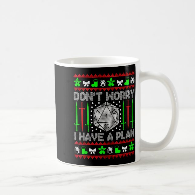 Don't Worry I Have Plan Christmas D20 Ugly Tableto Coffee Mug (Right)