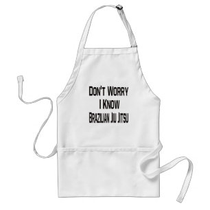 Don't Worry I Know Brazilian Jiu Jitsu Standard Apron
