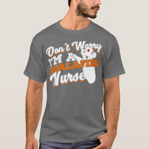 Dont Worry Im A Koalafied Nurse T-Shirt