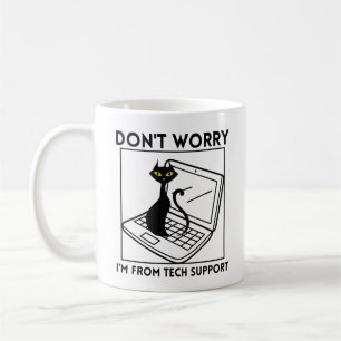Don't worry I'm from tech support Coffee Mug