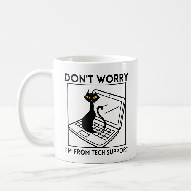 Don't worry I'm from tech support Coffee Mug (Left)