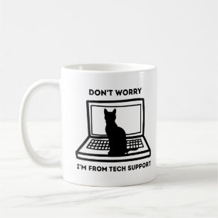 don't worry I'm from tech support, funny cute cat Coffee Mug