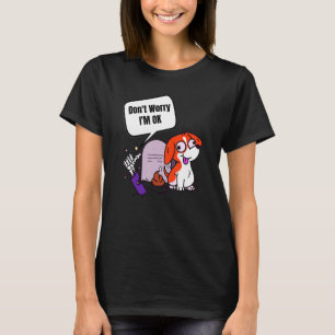 Don't Worry I'm Ok Funny Poop Zombie Hand Dog T-Shirt