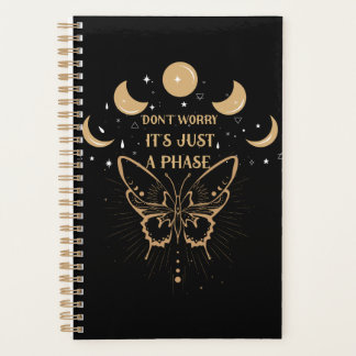 Don't Worry It's Just A Phase Moon Phase Planner