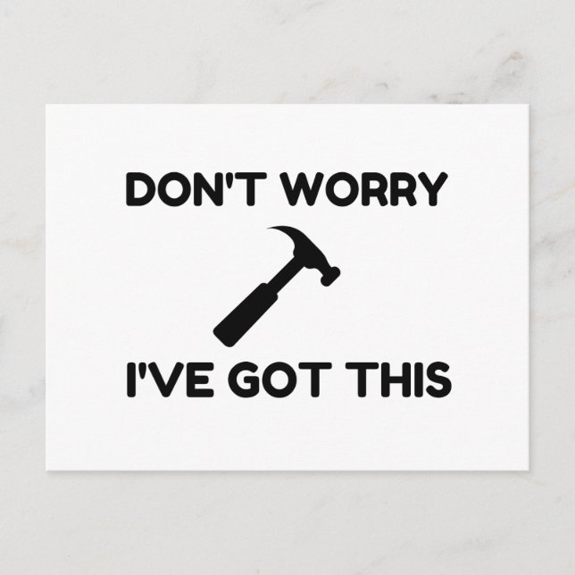 DON'T WORRY I'VE GOT THIS HUMMER POSTCARD (Front)