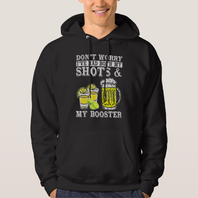 Don't Worry I've Had Both My Shots And Booster Dri Hoodie (Front)