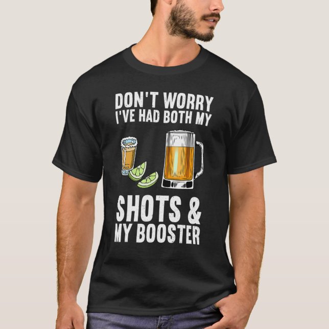 Don't Worry I've Had Both My Shots And Booster  Va T-Shirt (Front)