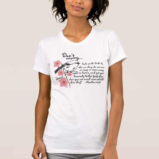 Don't worry Jesus sparrow T-shirt (Front)