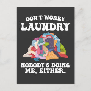 Don't Worry Laundry Nobody's Doing Me Either Invitation Postcard