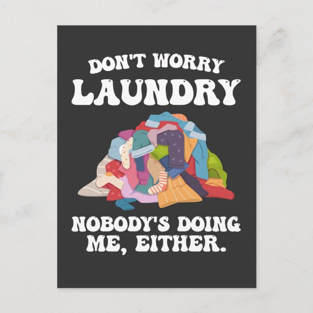 Don't Worry Laundry Nobody's Doing Me Either Invitation Postcard (Front)