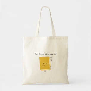 don't worry my books are safe in there  tote bag