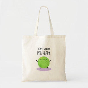 Don't Worry Pea Happy Funny Pea Pun Tote Bag