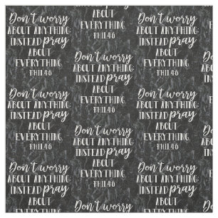 Don't Worry Pray Christian Bible Religious Faith Fabric