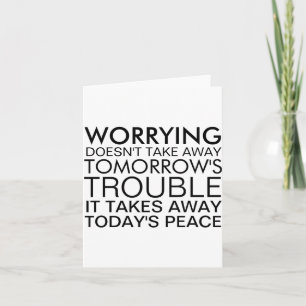 Dont Worry Sitive Message Card