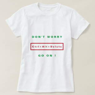 Don't Worry T-Shirt Be Happy Text