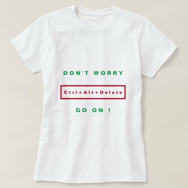 Don't Worry T-Shirt Be Happy Text (Design Front)
