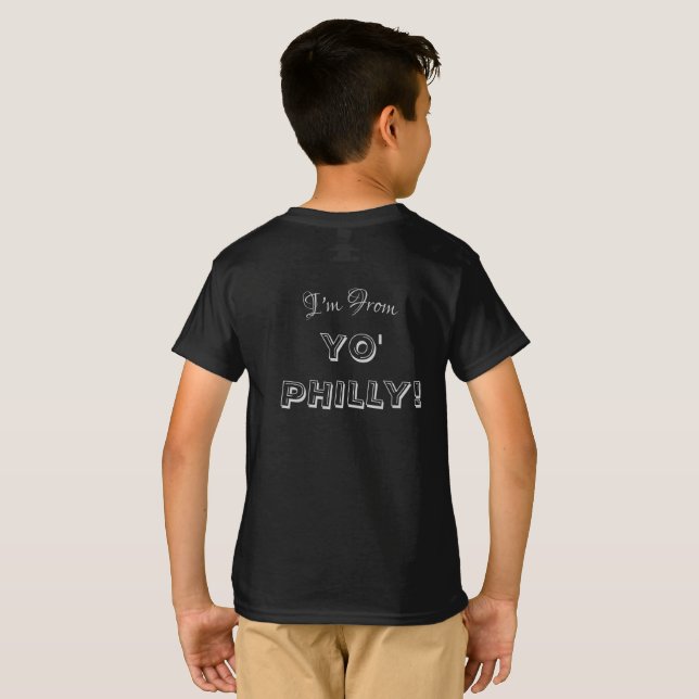 Don't You Know I'm from Yo Philly T-Shirt (Back Full)