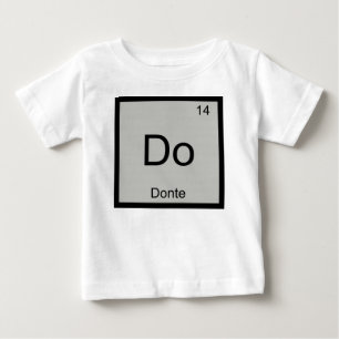 Donte Name Chemistry Element Periodic Table Baby T-Shirt