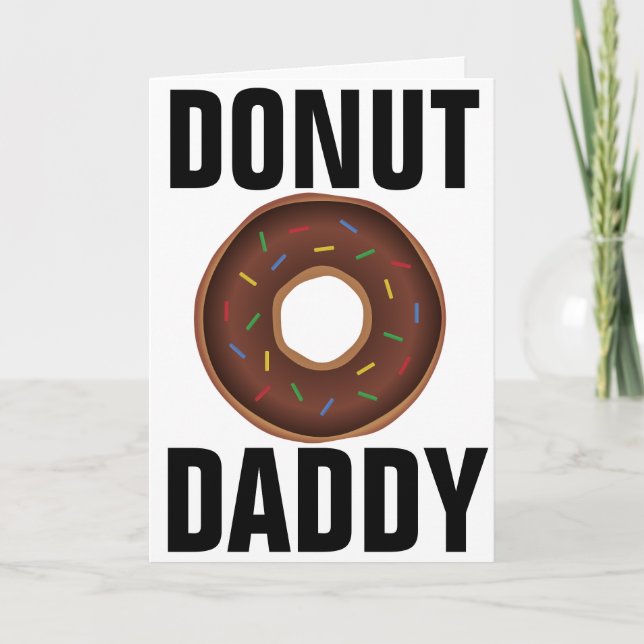 DONUT DAD BIRTHDAY CARD (Front)