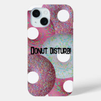Donut disturb!