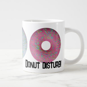 Donut disturb! large coffee mug