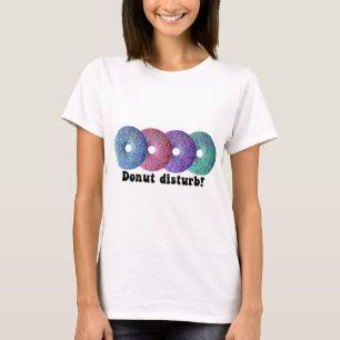Donut disturb T-Shirt