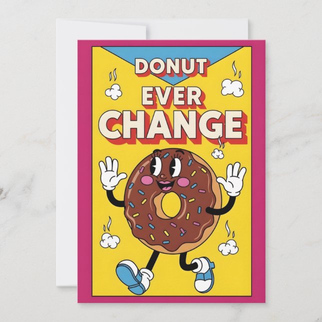 Donut Ever Change cute donut pun gift lover Thank You Card (Front)