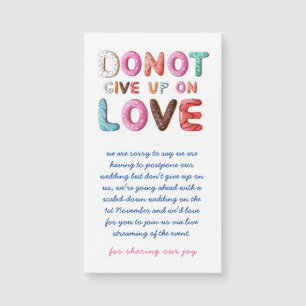 DONUT Give Up On Love Change of Date Plans Cards