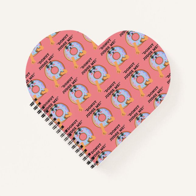 DONUT JUDGE ME  NOTEBOOK (Front)