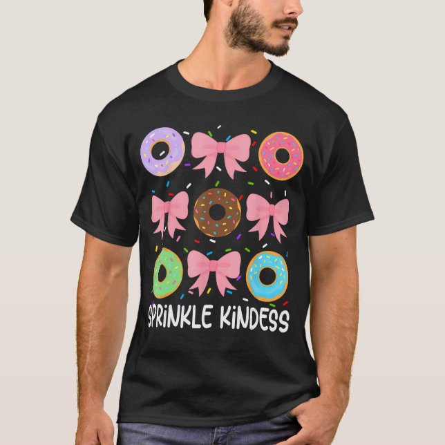 Donut Sprinkle Kindness Funny Girls Women Doughnut T-Shirt (Front)