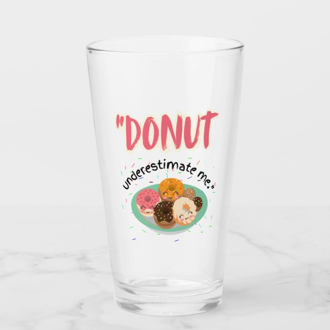 DONUT UNDER ESTIMATE GLASS (Front)