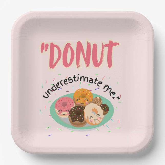 DONUT UNDER ESTIMATE PAPER PLATE (Front)