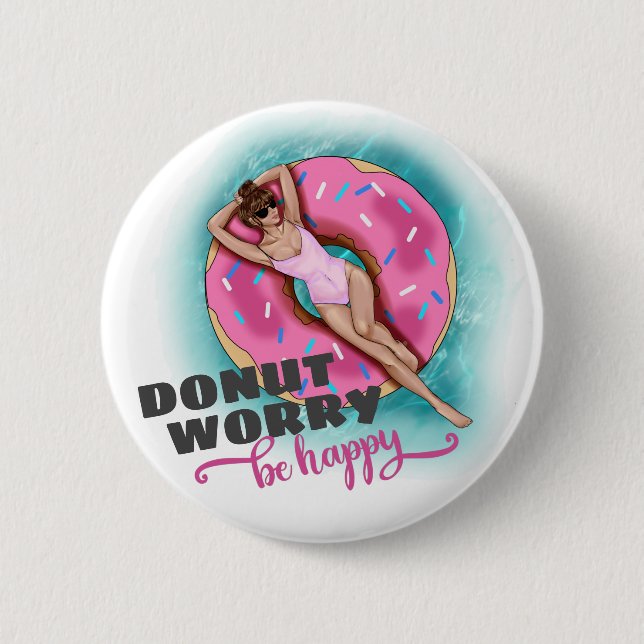Donut Worry Be Happy Fun Pool Float 2 Inch Round Button (Front)