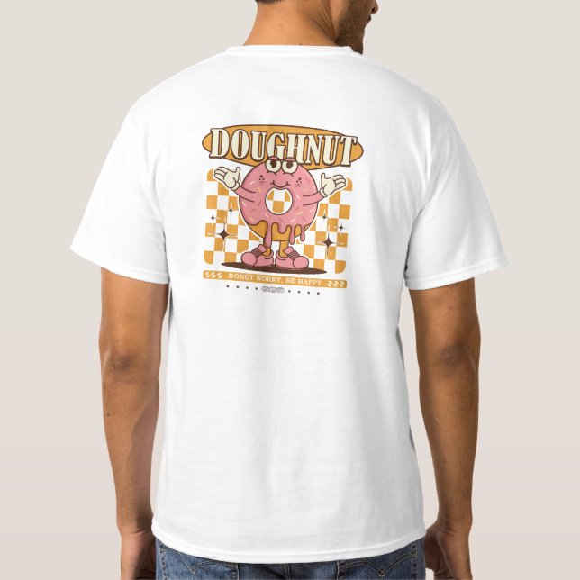 Donut Worry, Be Happy Tee (Back)