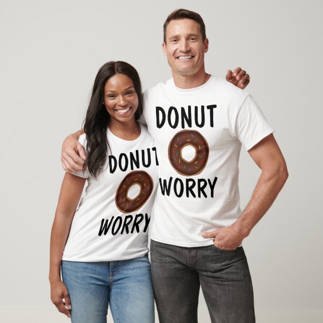 DONUT WORRY, Funny T-shirts (Unisex)