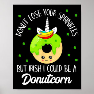 Donutcorn Funny Cute Donut Unicorn Irish St Patric Poster