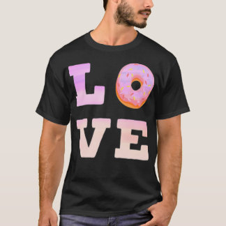 Donuts Love Heart Love Donut Beautiful colorful fu T-Shirt
