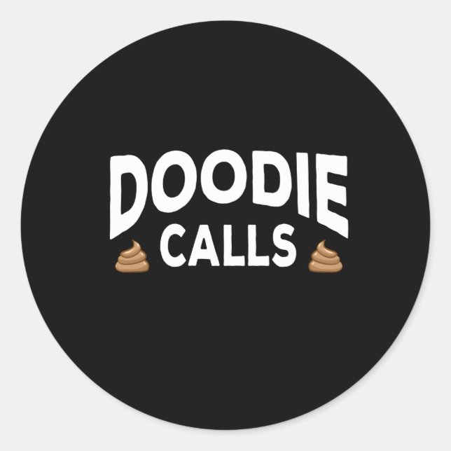 Doodie Calls Plumber Doggy Doo Septic Pumper Truck Classic Round Sticker (Front)