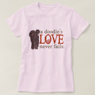 Doodle Love Never Fails - Chocolate GoldenDoodle T-Shirt