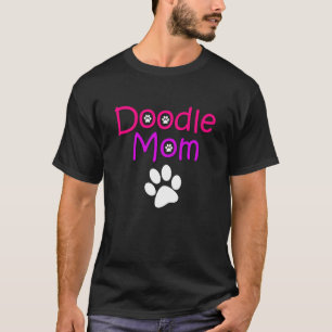 Doodle Mom Aussiedoodle Sheepadoodle Bernedoodle P T-Shirt