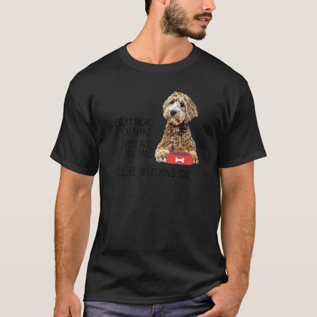 Doodle Mom Every Meal You Make Doodle Dog Mom T-Shirt (Front)