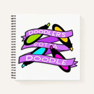 Doodlers Gotta Doodle Square Notebook