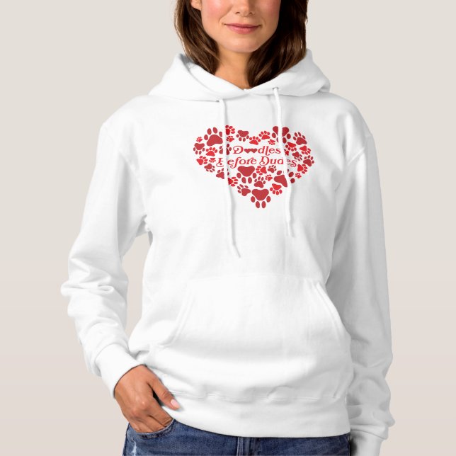 Doodles Before Dudes Heart Hoodie (Front)