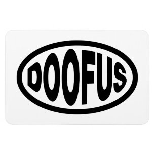DOOFUS MAGNET
