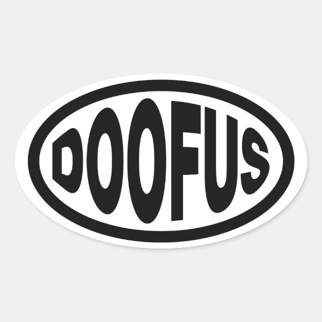 DOOFUS OVAL STICKER (Front)