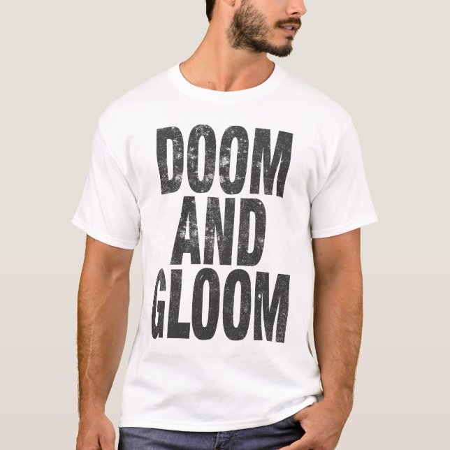 DOOM & GLOOM T-Shirt (Front)