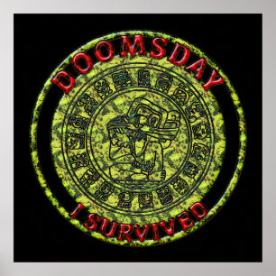 Doomsday - I survived   Maya Prophecy Poster