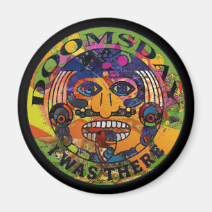 Doomsday - I was there   Maya Prophecy Magnet